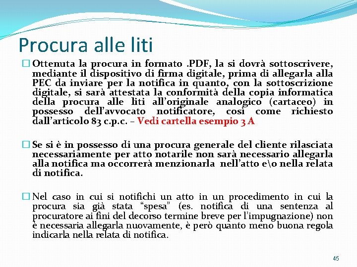 Procura alle liti � Ottenuta la procura in formato . PDF, la si dovrà Procura alle liti � Ottenuta la procura in formato . PDF, la si dovrà
