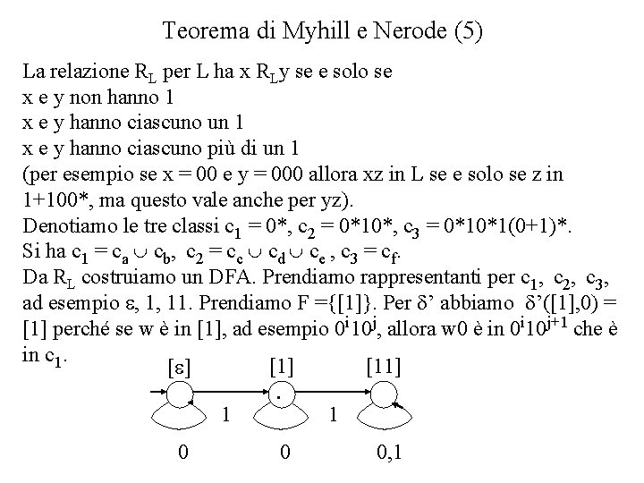 Teorema di Myhill e Nerode (5) La relazione RL per L ha x RLy