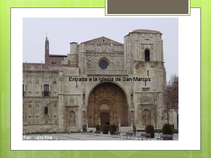 Entrada a la iglesia de San Marcos 