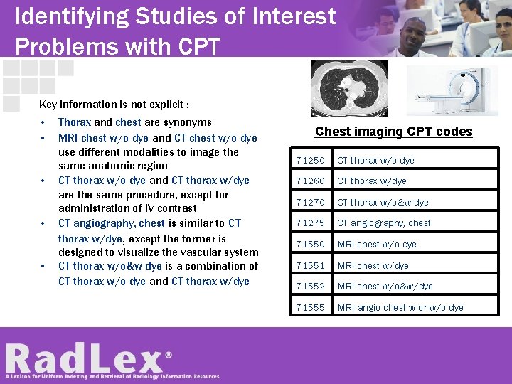 Identifying Studies of Interest Problems with CPT Key information is not explicit : •