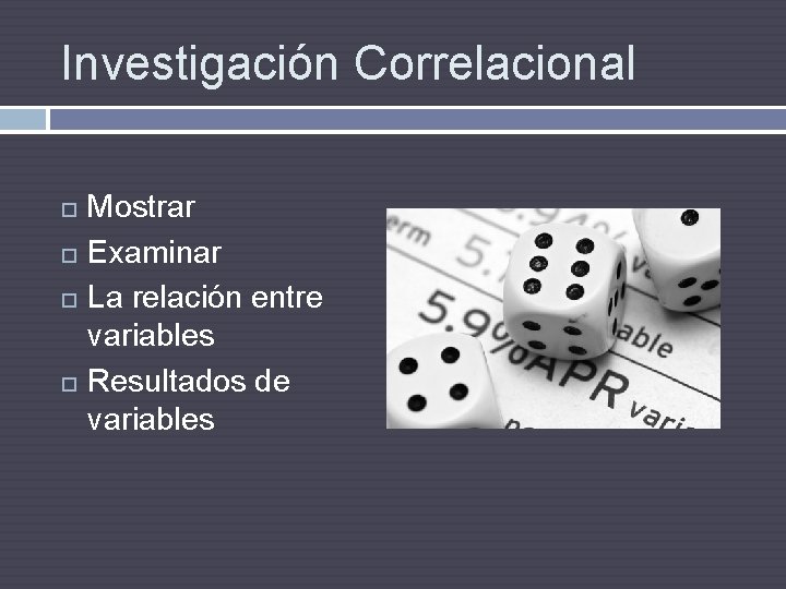 Investigación Correlacional Mostrar Examinar La relación entre variables Resultados de variables 