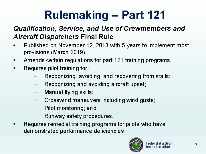 Rulemaking – Part 121 Qualification, Service, and Use of Crewmembers and Aircraft Dispatchers Final