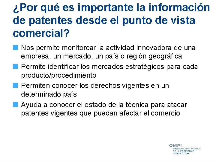 ¿Por qué es importante la información de patentes desde el punto de vista comercial?