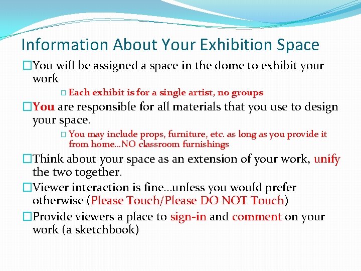 Information About Your Exhibition Space �You will be assigned a space in the dome