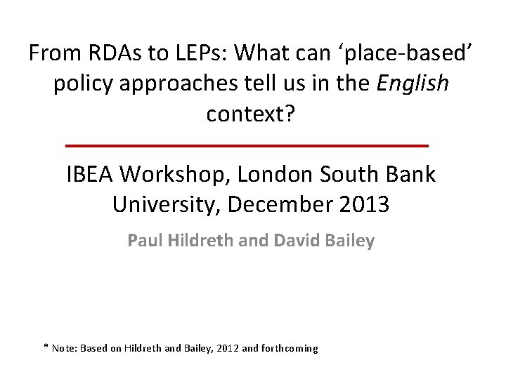 From RDAs to LEPs: What can ‘place-based’ policy approaches tell us in the English