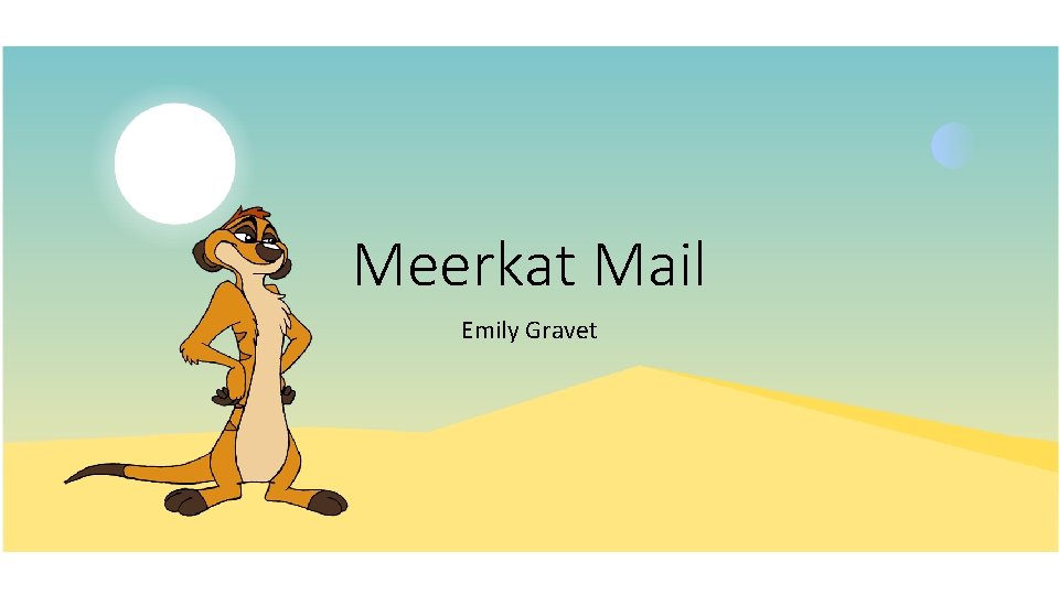 Meerkat Mail Emily Gravet 