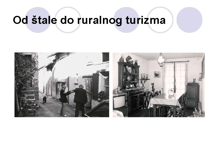 Od štale do ruralnog turizma 