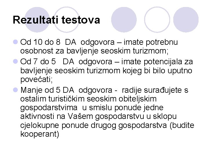 Rezultati testova l Od 10 do 8 DA odgovora – imate potrebnu osobnost za