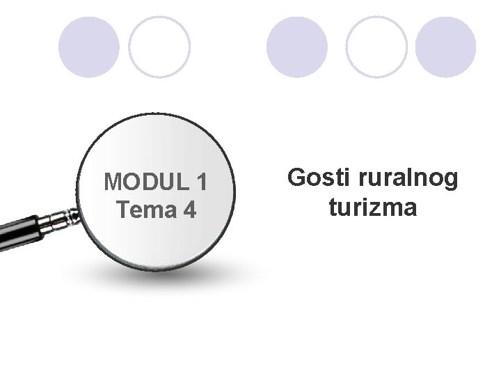 MODUL 1 Tema 4 Gosti ruralnog turizma 