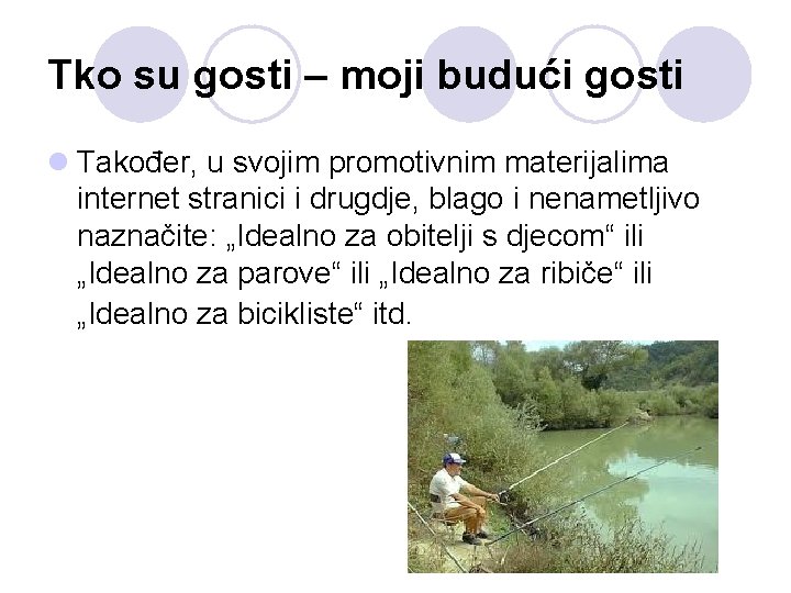 Tko su gosti – moji budući gosti l Također, u svojim promotivnim materijalima internet