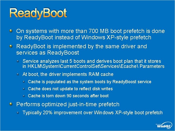 Ready. Boot On systems with more than 700 MB boot prefetch is done by