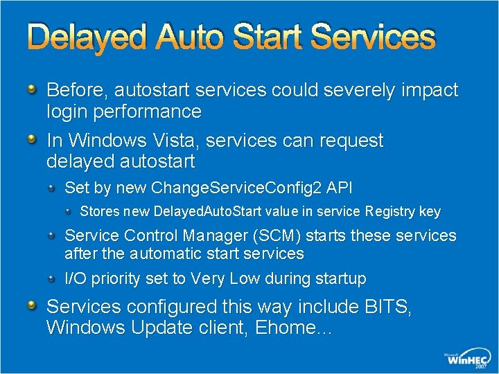 Delayed Auto Start Services Before, autostart services could severely impact login performance In Windows