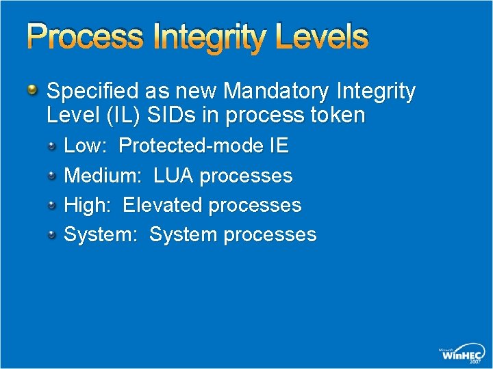 Process Integrity Levels Specified as new Mandatory Integrity Level (IL) SIDs in process token