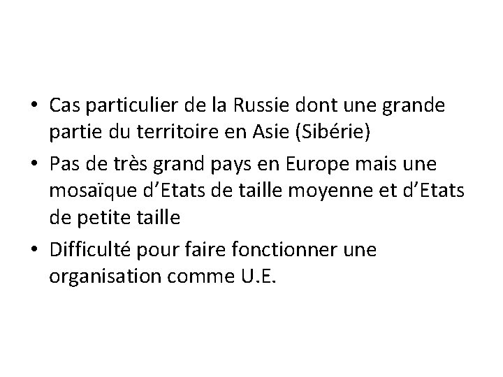  • Cas particulier de la Russie dont une grande partie du territoire en