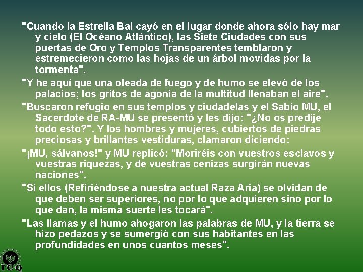 "Cuando la Estrella Bal cayó en el lugar donde ahora sólo hay mar y