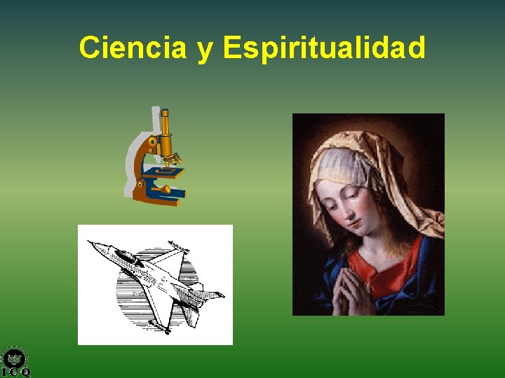 Ciencia y Espiritualidad 