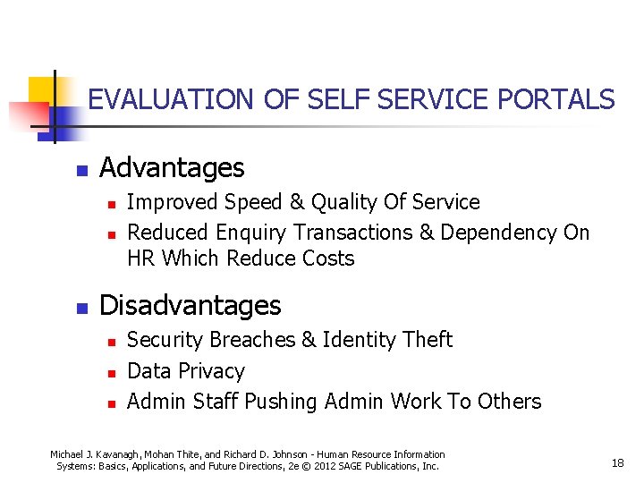 EVALUATION OF SELF SERVICE PORTALS n Advantages n n n Improved Speed & Quality EVALUATION OF SELF SERVICE PORTALS n Advantages n n n Improved Speed & Quality
