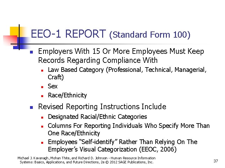 EEO-1 REPORT n Employers With 15 Or More Employees Must Keep Records Regarding Compliance EEO-1 REPORT n Employers With 15 Or More Employees Must Keep Records Regarding Compliance