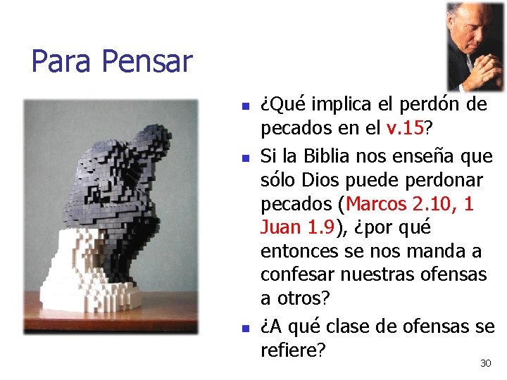Para Pensar n n n ¿Qué implica el perdón de pecados en el v. Para Pensar n n n ¿Qué implica el perdón de pecados en el v.