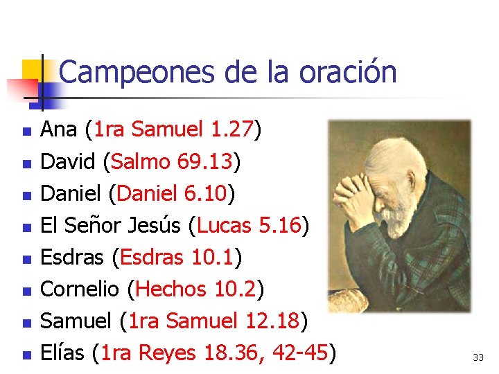 Campeones de la oración n n n n Ana (1 ra Samuel 1. 27) Campeones de la oración n n n n Ana (1 ra Samuel 1. 27)