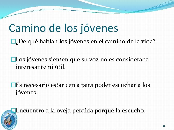 Camino de los jóvenes �¿De qué hablan los jóvenes en el camino de la