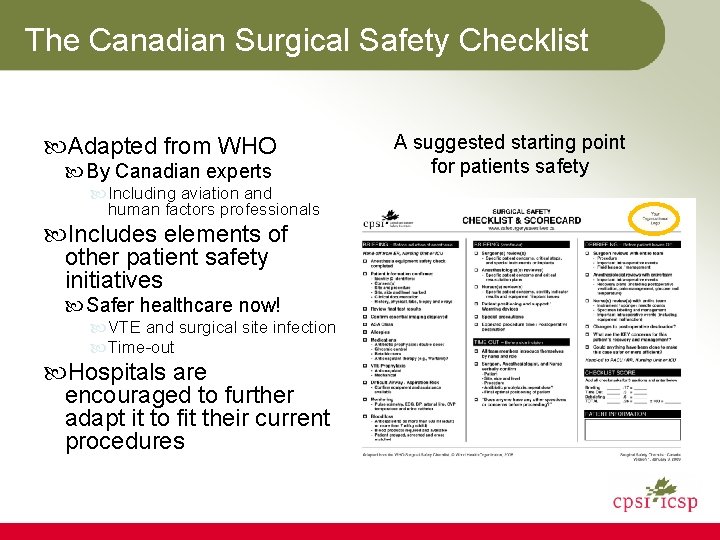 The Canadian Surgical Safety Checklist Adapted from WHO By Canadian experts Including aviation and