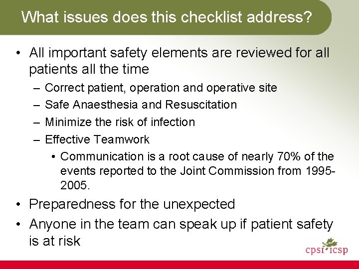 What issues does this checklist address? • All important safety elements are reviewed for