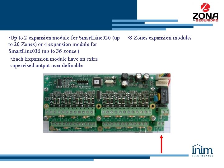  • Up to 2 expansion module for Smart. Line 020 (up to 20