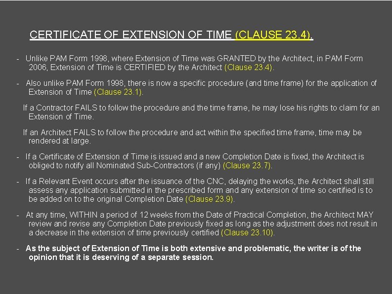 CERTIFICATE OF EXTENSION OF TIME (CLAUSE 23. 4). - Unlike PAM Form 1998, where