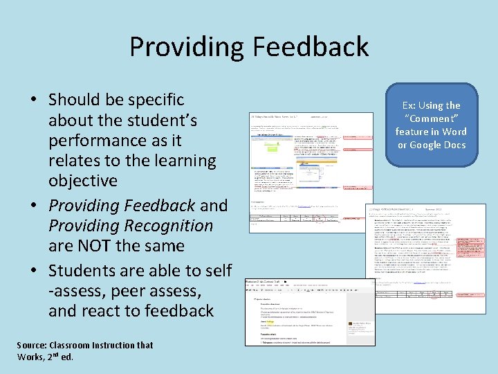 Providing Feedback • Should be specific about the student’s performance as it relates to