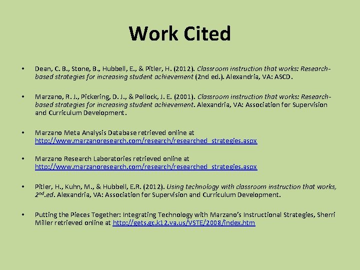 Work Cited • Dean, C. B. , Stone, B. , Hubbell, E. , &
