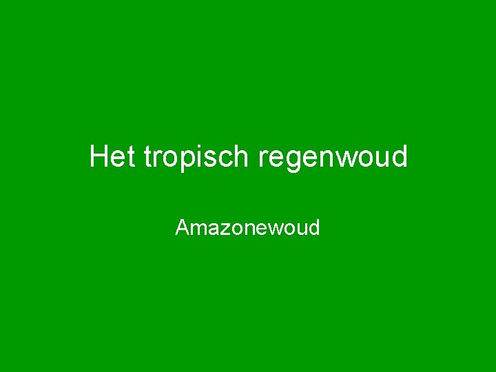 Het tropisch regenwoud Amazonewoud 