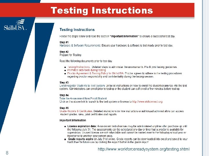 Testing Instructions 8 http: //www. workforcereadysystem. org/testing. shtml 