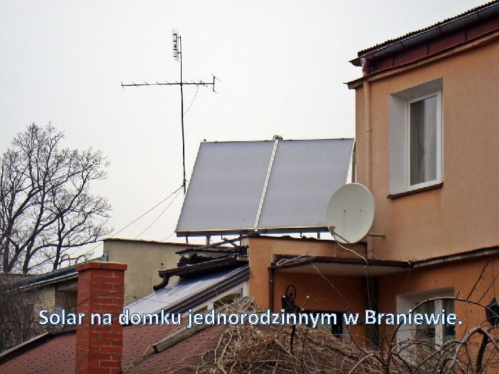 Solar na domku jednorodzinnym w Braniewie. 