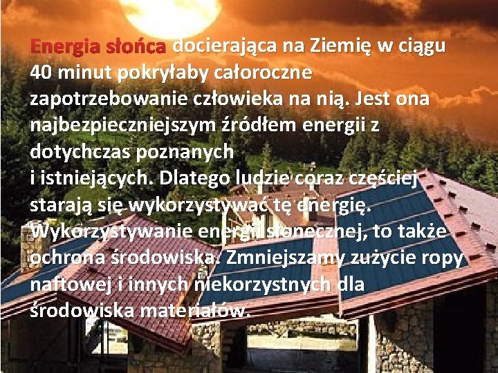 docierająca na Ziemię w ciągu Energia słońca docierająca na Ziemię w ciągu 40 minut