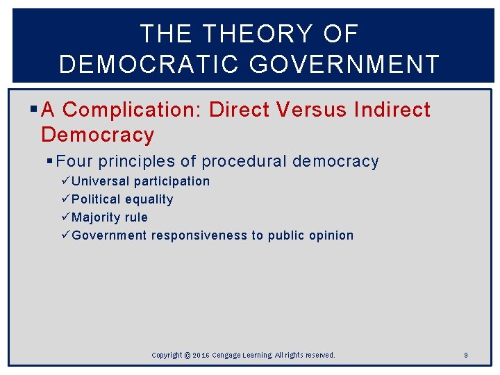 THE THEORY OF DEMOCRATIC GOVERNMENT § A Complication: Direct Versus Indirect Democracy § Four THE THEORY OF DEMOCRATIC GOVERNMENT § A Complication: Direct Versus Indirect Democracy § Four
