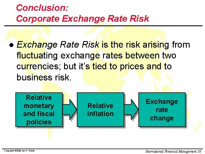 Conclusion: Corporate Exchange Rate Risk l Exchange Rate Risk is the risk arising from