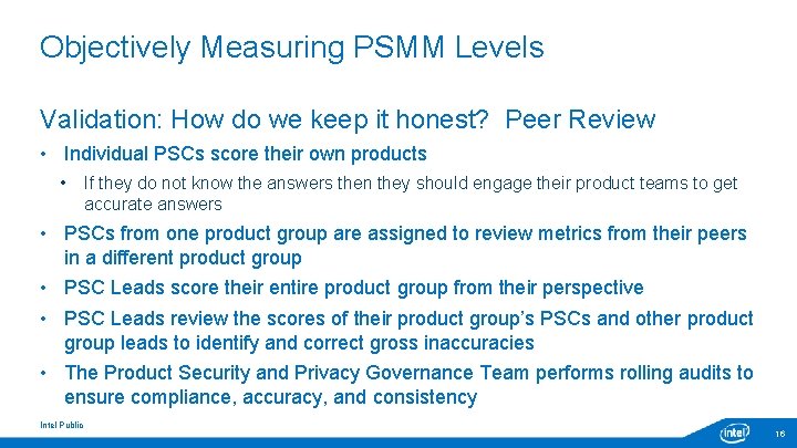 Objectively Measuring PSMM Levels Validation: How do we keep it honest? Peer Review • Objectively Measuring PSMM Levels Validation: How do we keep it honest? Peer Review •