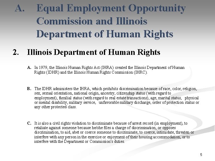 A. Equal Employment Opportunity Commission and Illinois Department of Human Rights 2. Illinois Department