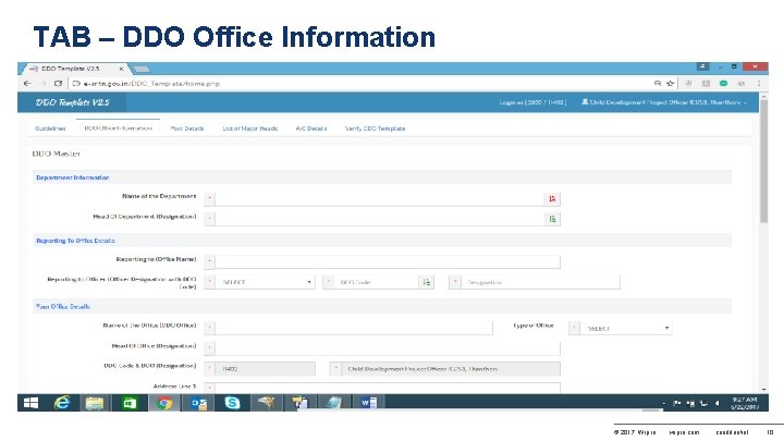 TAB – DDO Office Information © 2017 Wipro wipro. com confidential 10 