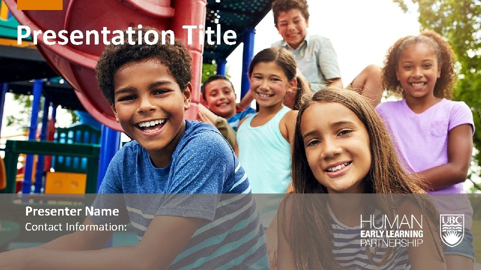 Presentation Title Presenter Name Contact Information: 