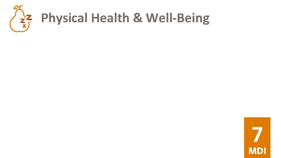 Physical Health & Well-Being 7 