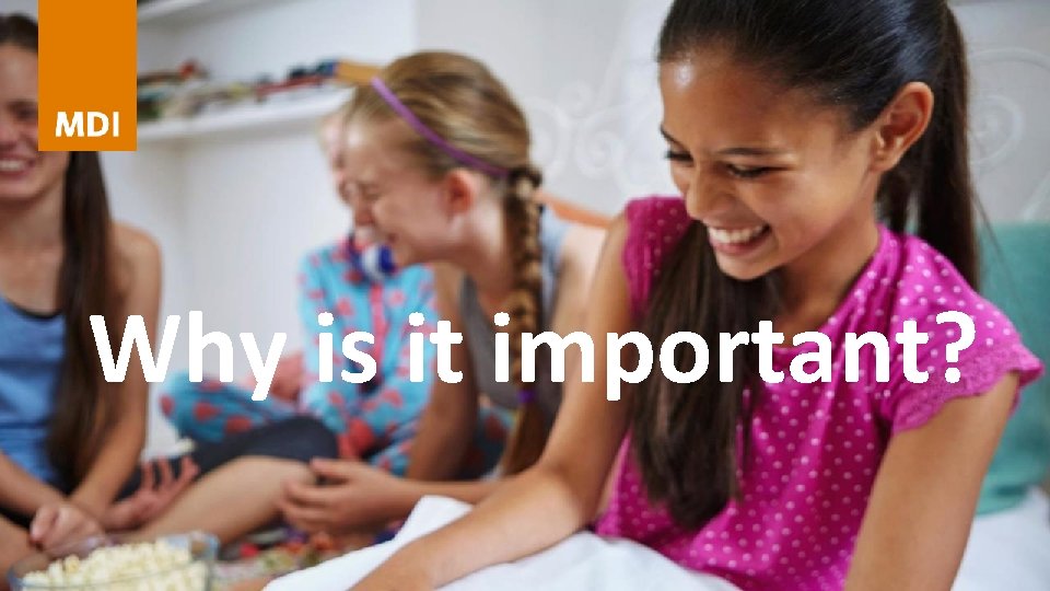 Why is it important? 