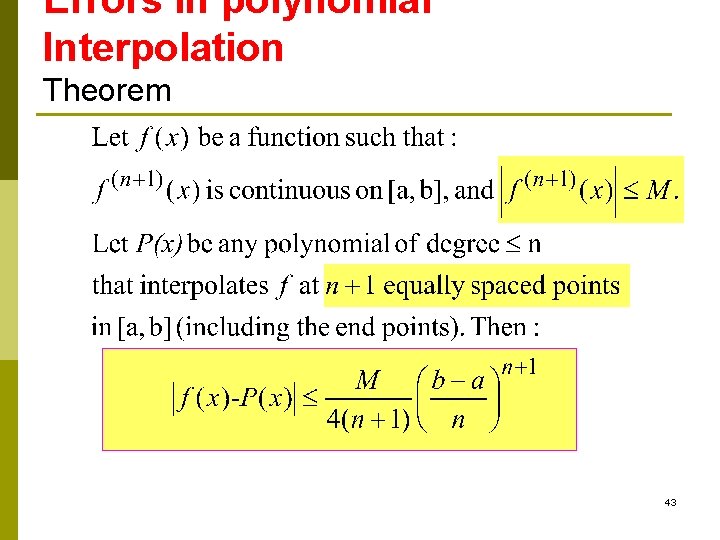 Errors in polynomial Interpolation Theorem 43 