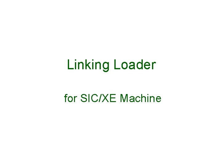 Linking Loader for SIC/XE Machine 