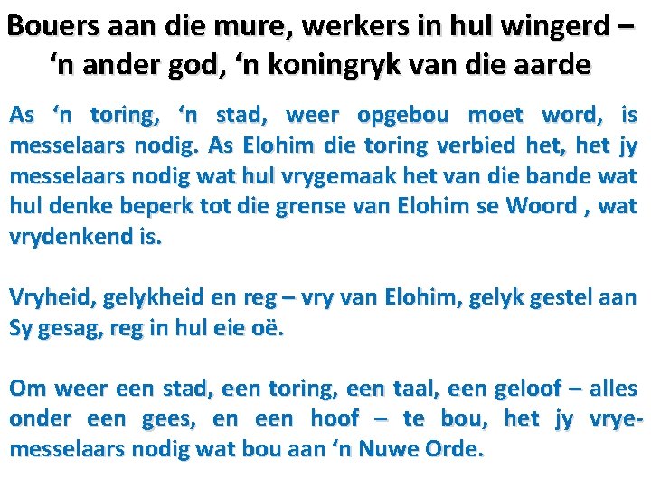 Bouers aan die mure, werkers in hul wingerd – ‘n ander god, ‘n koningryk
