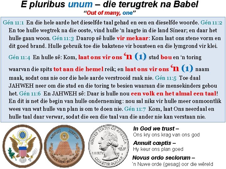E pluribus unum – die terugtrek na Babel “Out of many, one” one Gén