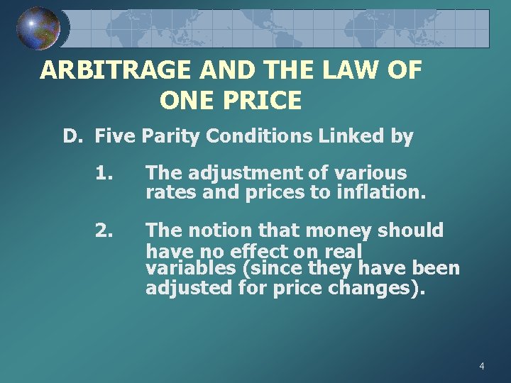 ARBITRAGE AND THE LAW OF ONE PRICE D. Five Parity Conditions Linked by 1.