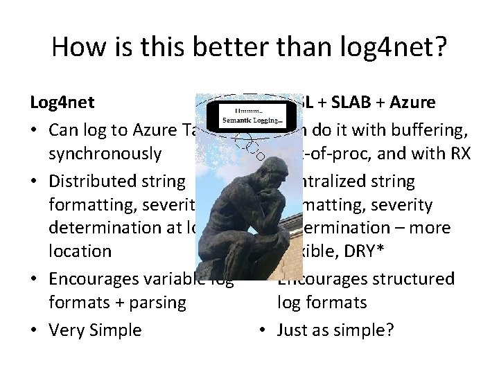 How is this better than log 4 net? Log 4 net • Can log How is this better than log 4 net? Log 4 net • Can log