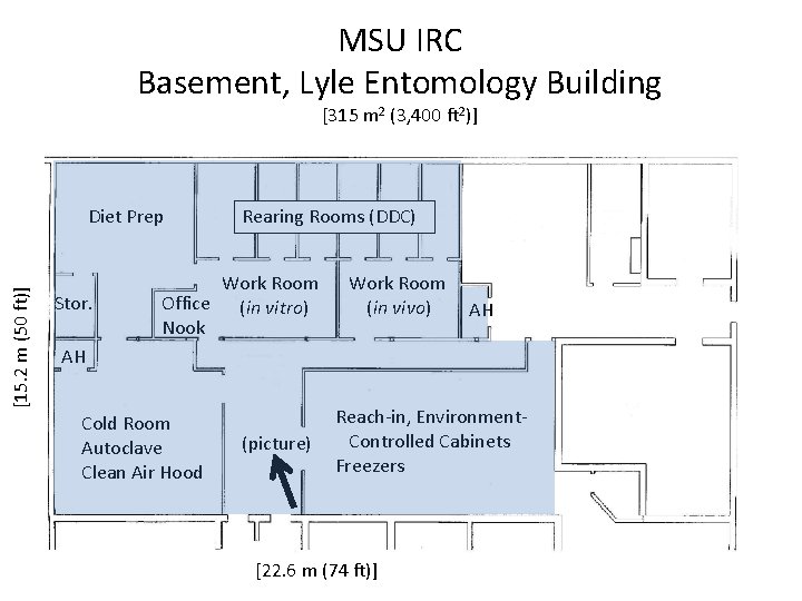 MSU IRC Basement, Lyle Entomology Building [315 m 2 (3, 400 ft 2)] [15.